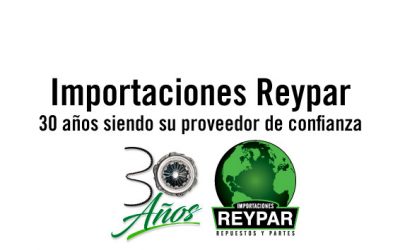 IMPORTACIONES REYPAR CUMPLE 30 AÑOS DE TRAYECTORIA.
